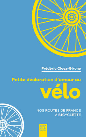 Petite déclaration d'amour au vélo