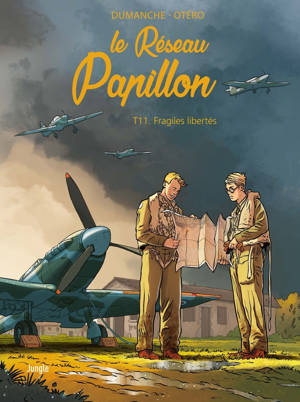 Le Réseau Papillon - Tome 11 Fragiles libertés