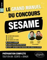 Le Grand Manuel du concours SESAME (programme officiel : écrits + oraux)