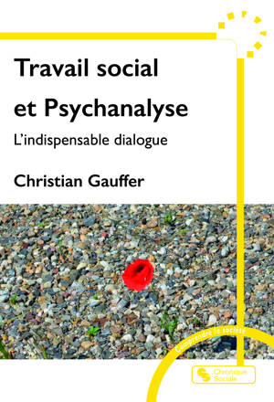 Travail social et Psychanalyse