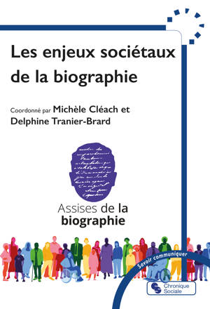 Les enjeux sociétaux de la biographie