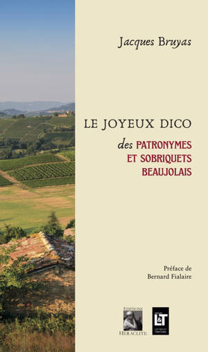 Le Joyeux Dico des patronymes et sobriquets beaujolais