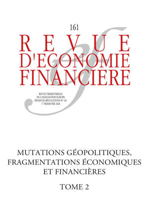 Mutations géopolitiques, fragmentations économiques et financières - Tome 2