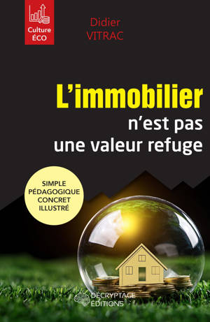 L'immobilier n'est pas une valeur refuge