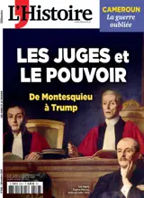 L'Histoire n°538 : Les juges et le pouvoir - Décembre 2025