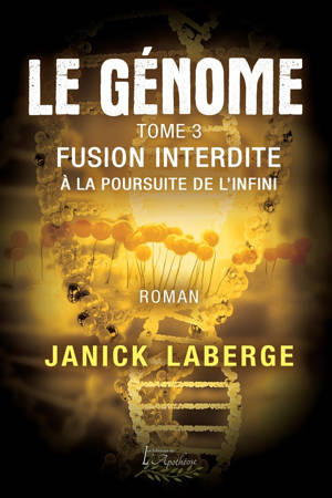 Le génome tome 3 - Fusion interdite