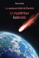 Le mystérieux Astéroïde