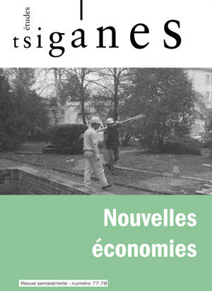 Etudes Tsiganes n°77-78 : Nouvelles économies - Octobre/Novembre 2025