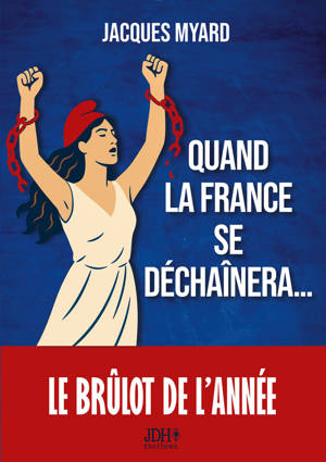 Quand la France se déchaînera...