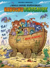 Les Nouvelles aventures de Nabuchodinosaure - tome 06 - top humour