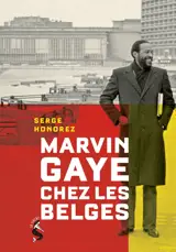 Marvin Gaye chez les Belges
