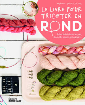 Le livre pour tricoter en rond