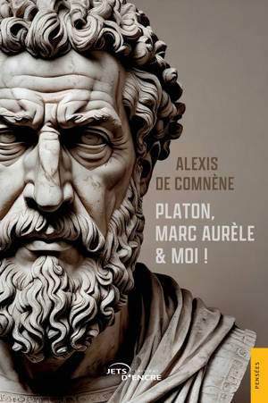 Platon, Marc Aurèle & moi