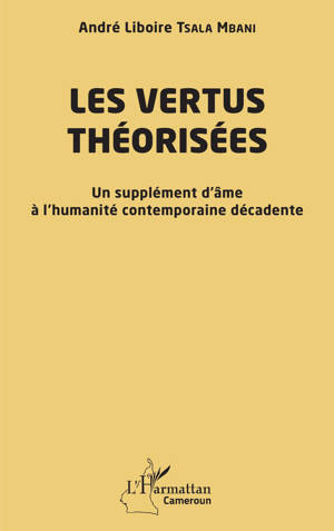 Les vertus théorisées