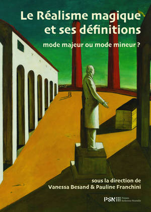 Le Réalisme magique et ses définitions : mode majeur ou mode mineur ?