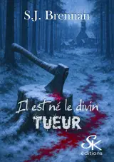 Il est né le divin tueur