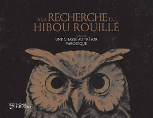 À la recherche du Hibou Rouillé
