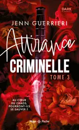 Attirance criminelle - Tome 3