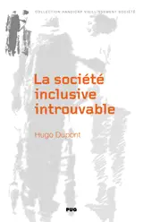 La société inclusive introuvable