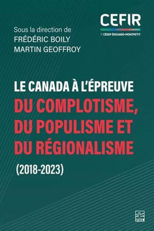 LE CANADA A L'EPREUVE DU COMPLOTISME, DU POPULISME ET DU
