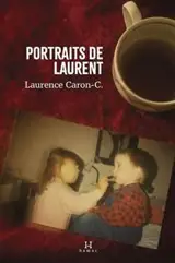 PORTRAITS DE LAURENT
