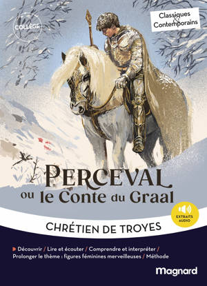 Perceval ou le conte du Graal - Classiques et Contemporains