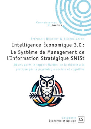 Intelligence Économique 3.0 : Le Système de Management de l'Information Stratégique SMISt