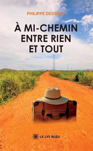 À mi-chemin entre rien et tout