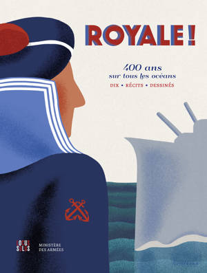 Royale ! 400 ans sur tous les océans
