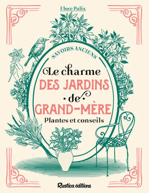 Le charme des jardins de grand-mère