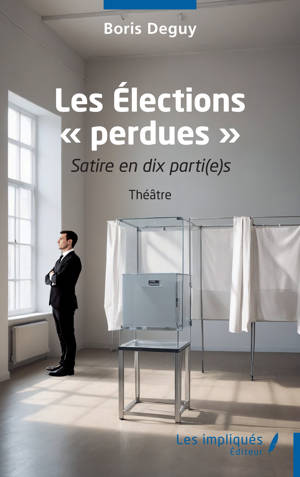 Les Élections « perdues »