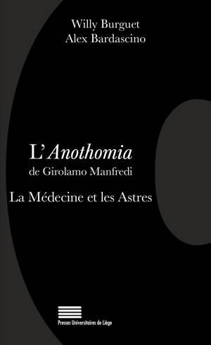 L'ANOTHOMIA DE GIROLAMO MANFREDI : LA MEDECINE ET LES ASTRES