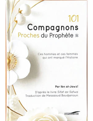 Les 101 compagnons proches du Prophète