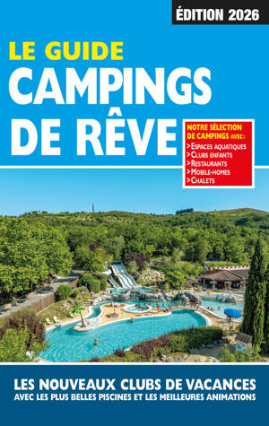 Guide Campings de Rêve 2026