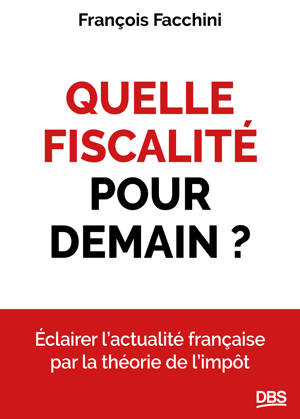 Quelle fiscalité pour demain?