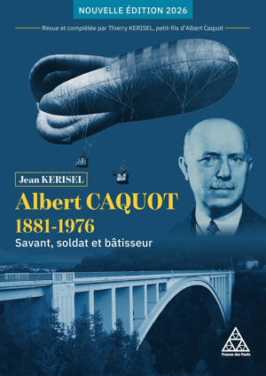 Albert Caquot 1881-1976 - Nouvelle édition 2026