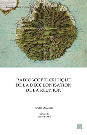 Radioscopie critique  de la décolonisation de la Réunion