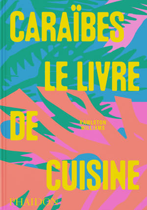 Caraïbes : Le livre de cuisine