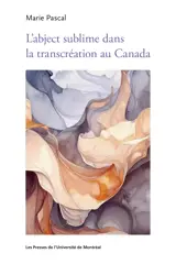 L'abject sublime dans la transcréation au Canada