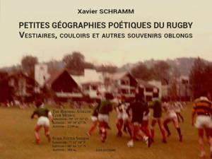 PETITES GEOGRAPHIES POETIQUES DU RUGBY