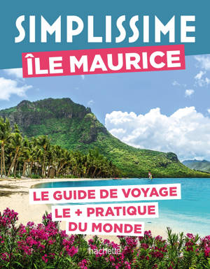 Île Maurice Guide Simplissime