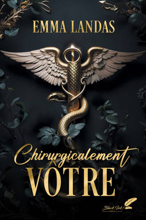 CHIRURGICALEMENT VOTRE (NOUVELLE EDITION)