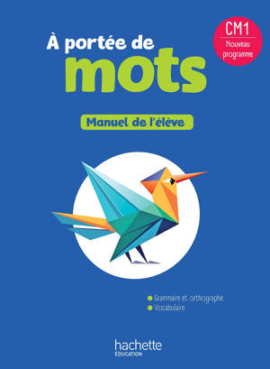 A portée de mots CM1 - Livre élève - Edition 2026