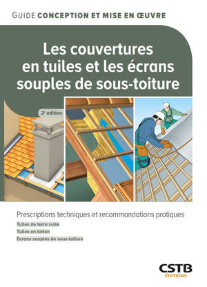 Les couvertures en tuiles et les écrans souples de sous-toiture