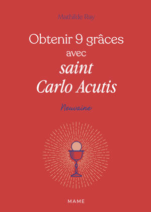 Obtenir 9 grâces avec saint Carlo Acutis