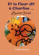 Et la Fleur dit à Charline ...