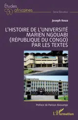 L’histoire de l’Université Marien Ngouabi (République du Congo) par les textes