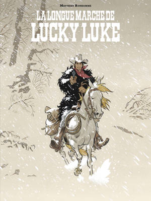 Un Hommage à Lucky Luke par   - La longue marche de Lucky Luke