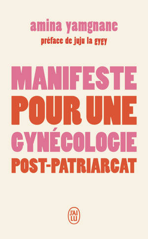 Manifeste pour une gynécologie post-patriarcat