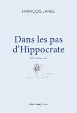 Dans les pas d'Hippocrate